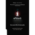 Option$: The Secret Life of Steve Jobs - Paperback