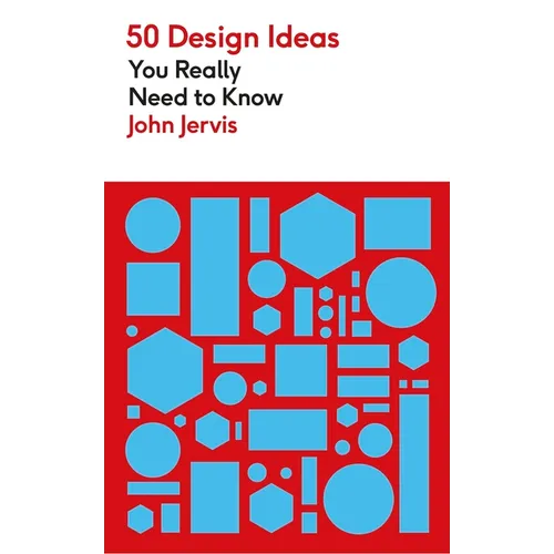 50 Design Ideas You Really Need to Know - Mass Market Paperbound