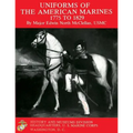 Uniforms of The American Marines, 1775 to 1829
