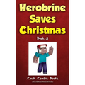 Herobrine Saves Christmas - Paperback
