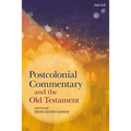 Postcolonial Commentary and the Old Testament - Paperback