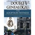 Double Genealogy: The ADOPTION WITNESS - Paperback