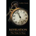 Revelation: The Time Is Near - Paperback