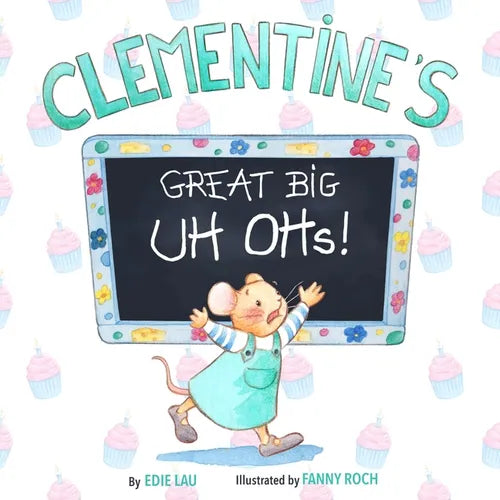 Clementine's Great Big Uh Ohs: Preparing for the Unexpected - Paperback