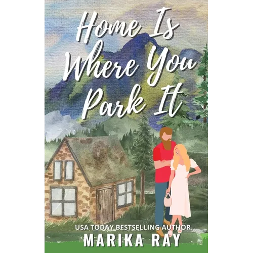 Home is Where You Park It - Paperback