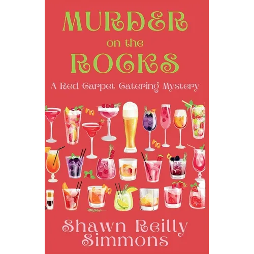 Murder on the Rocks: A Red Carpet Catering Mystery - Paperback