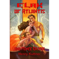 Elak of Atlantis and Prince Raynor - Paperback
