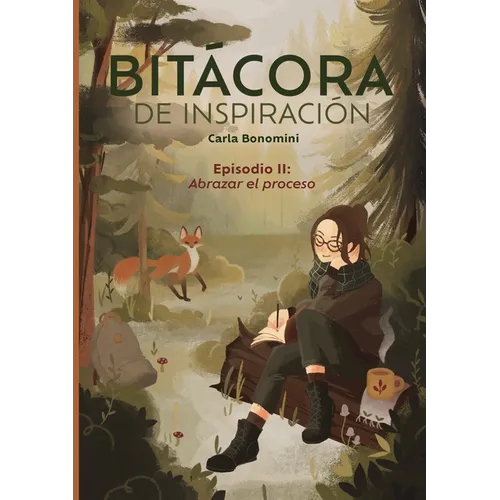 Bitácora de inspiración: Episodio II: Abrazar el proceso - Paperback