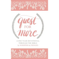 Quest for More: A One Year Devotional Through the Bible - Hardcover