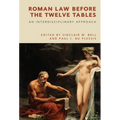 Roman Law Before the Twelve Tables: An Interdisciplinary Approach - Paperback