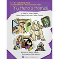 My Hero's Home!!: A Guide for Young Children Whose Parents May Have Combat Trauma