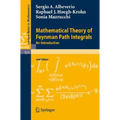 Mathematical Theory of Feynman Path Integrals: An Introduction - Paperback