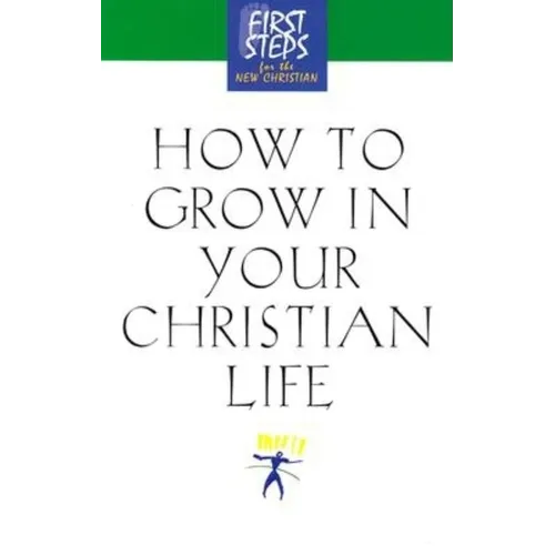 How to Grow in Your Christian Life - Paperback