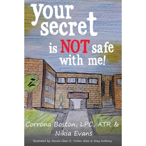 Your Secret Is Not Safe With Me - Paperback