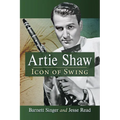 Artie Shaw: Icon of Swing - Paperback