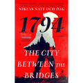 The City Between the Bridges: 1794: A Novel - Paperback