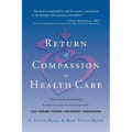 Return of Compassion to Healthcare - Paperback