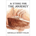 A Stone for the Journey - Hardcover