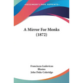 A Mirror For Monks (1872) - Paperback