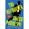 The Recruiter: A Rick Carter Novel - Hardcover