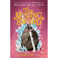 Never After: The Missing Sword - Hardcover