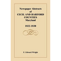 Newspaper Abstracts of Cecil and Harford Counties [Maryland], 1822-1830