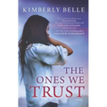 The Ones We Trust - Paperback