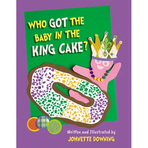 Who Got the Baby in the King Cake? - Hardcover