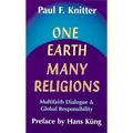 One Earth, Many Religions: Multifaith Dialogue and Global Responsibility - Paperback