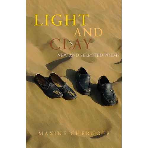 Light and Clay: New and Selected Poems - Paperback
