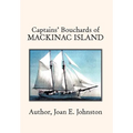 Captains' Bouchards of Mackinac Island - Hardcover