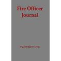 Fire Officer Journal - Hardcover