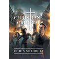 Christian Criminals - Hardcover