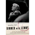 Dinner with Lenny: The Last Long Interview with Leonard Bernstein - Hardcover