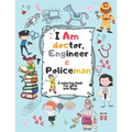 I Am doctor, Engineer & Policeman: For Girls & Boys Aged 4-12: Cool Coloring Pages & Inspirational, Positive Messages - Paperback