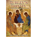 Rublev's Trinity: An Ancient Painting, an Awesome God, and You - Paperback