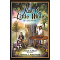 Just a Little While: He Cares for Me - Hardcover