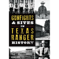 Gunfights & Sites in Texas Ranger History