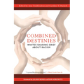 Combined Destinies: Whites Sharing Grief about Racism - Paperback