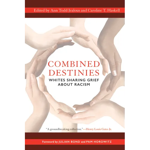 Combined Destinies: Whites Sharing Grief about Racism - Paperback