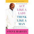 Act Like a Lady, Think Like a Man: What Men Really Think about Love, Relationships, Intimacy, and Commitment - Paperback