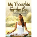 My Thoughts for the Day Meditation Journal - Paperback