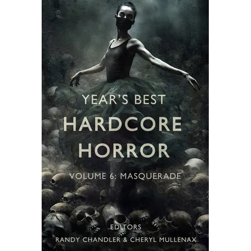 Year's Best Hardcore Horror Volume 6 - Paperback