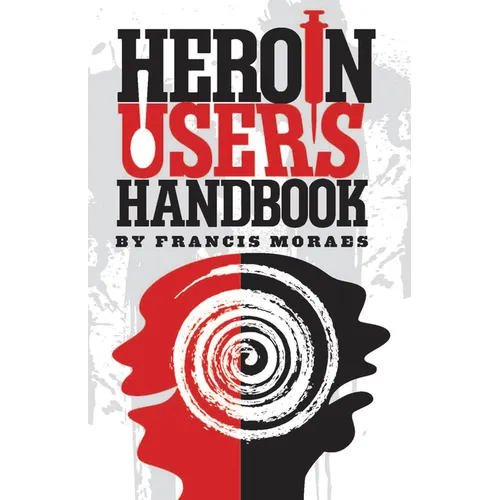 Heroin User's Handbook - Paperback