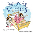 Bedtime for Mommy - Hardcover