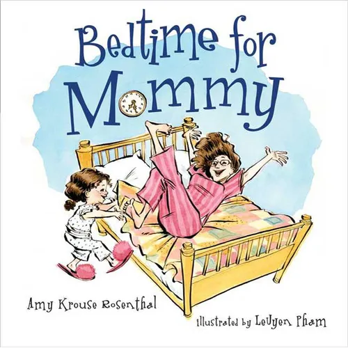 Bedtime for Mommy - Hardcover