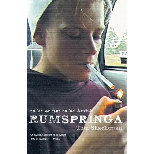 Rumspringa: To Be or Not to Be Amish - Paperback
