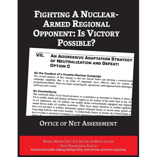 Fighting A Nuclear-Armed Regional Opponent: Is Victory Possible?