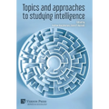 Topics and approaches to studying intelligence - Hardcover