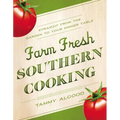 The Farm Fresh Southern Cooking Softcover - Paperback
